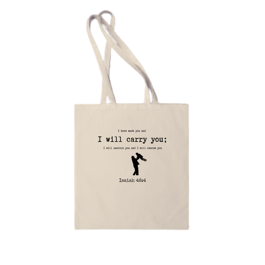 Isaiah 46:4  Tote Bag